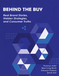 Behind the Buy: Real Brand Stories, Hidden Strategies, and Consumer Truths