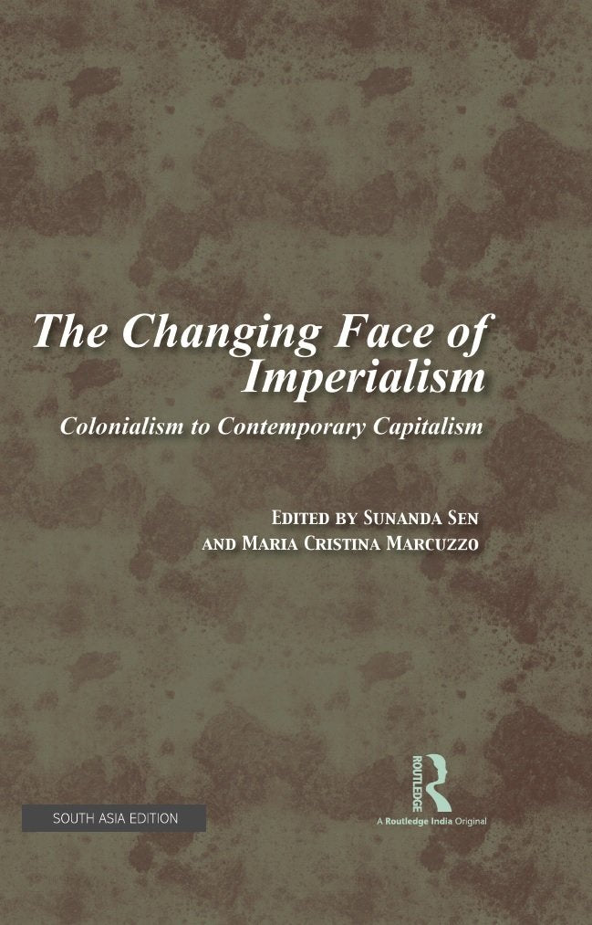The Changing Face of Imperialism: Colonialism to Contemporary Capitalism