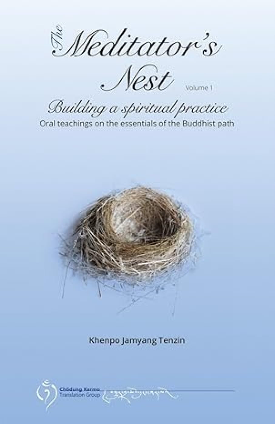 The Meditators Nest: Volume 1
