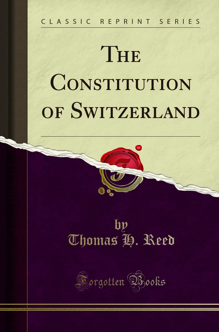 The Constitution of Switzerland (Classic Reprint)
