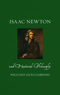 Isaac Newton and Natural Philosophy (Renaissance Lives)