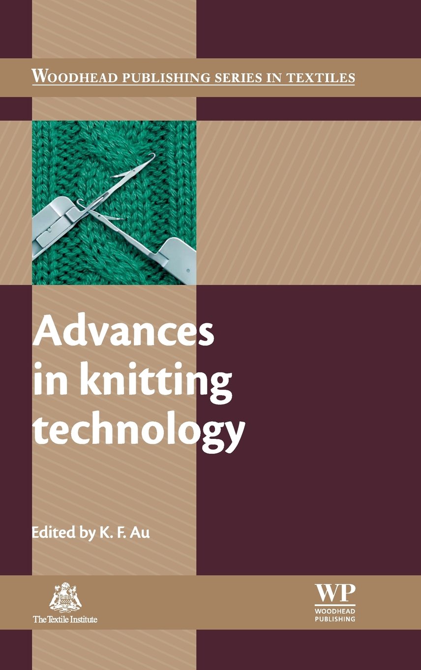 Advances in Knitting Technology (Woodhead Publishing Series in Textiles)