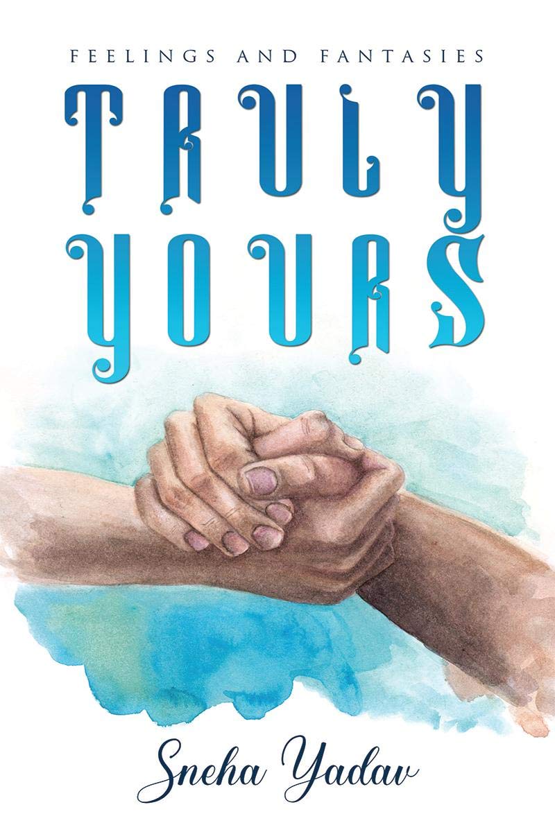 Truly Yours : Feelings and Fantasies