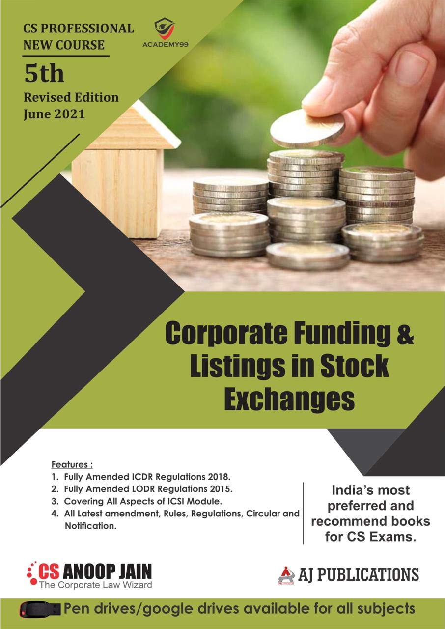 Corporate Funding & Listings In Stock Exchanges For Cs Exams  5/Edition, 2021