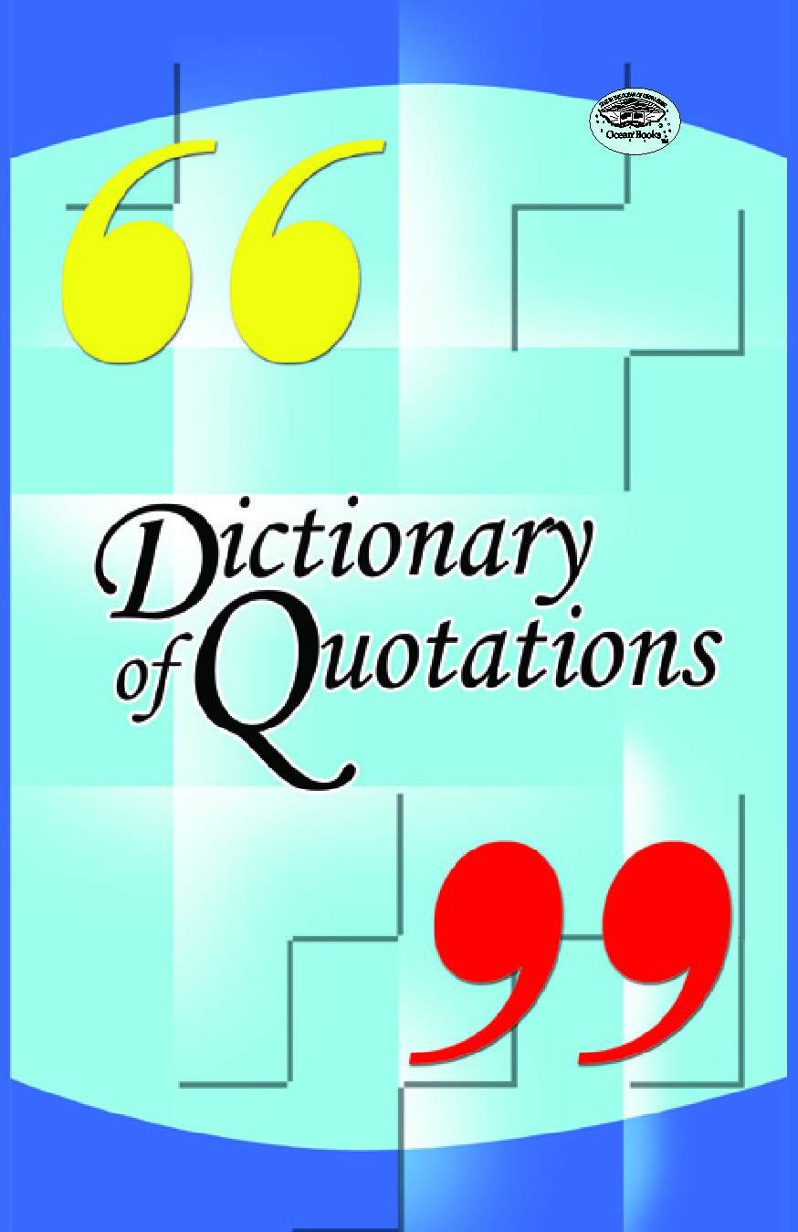 Dictionary of Quotations : (English Improvement for Success): A Comprehensive Collection of Inspiring and Uplifting Quotes