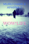 Wow! Life : A life that you would love