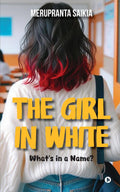The Girl in White: Whats in a Name?