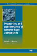 Properties and Performance of NaturalFibre Composites (Woodhead Publishing Series in Composites Science and Engineering)