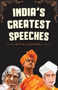 IndiaS Greatest Speeches: Powerful And Inspiring Voices That Shaped A Nation