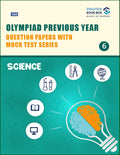 Olympiad Previous Year Question Papers and Mock Test Series For Class 6  Science [7 Years] [20182024]