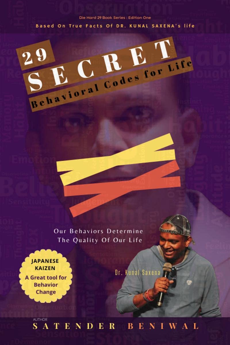 29 Secret Behavioral Codes For Life : The Art Of Behavior Transformation For Success And Happiness In Life