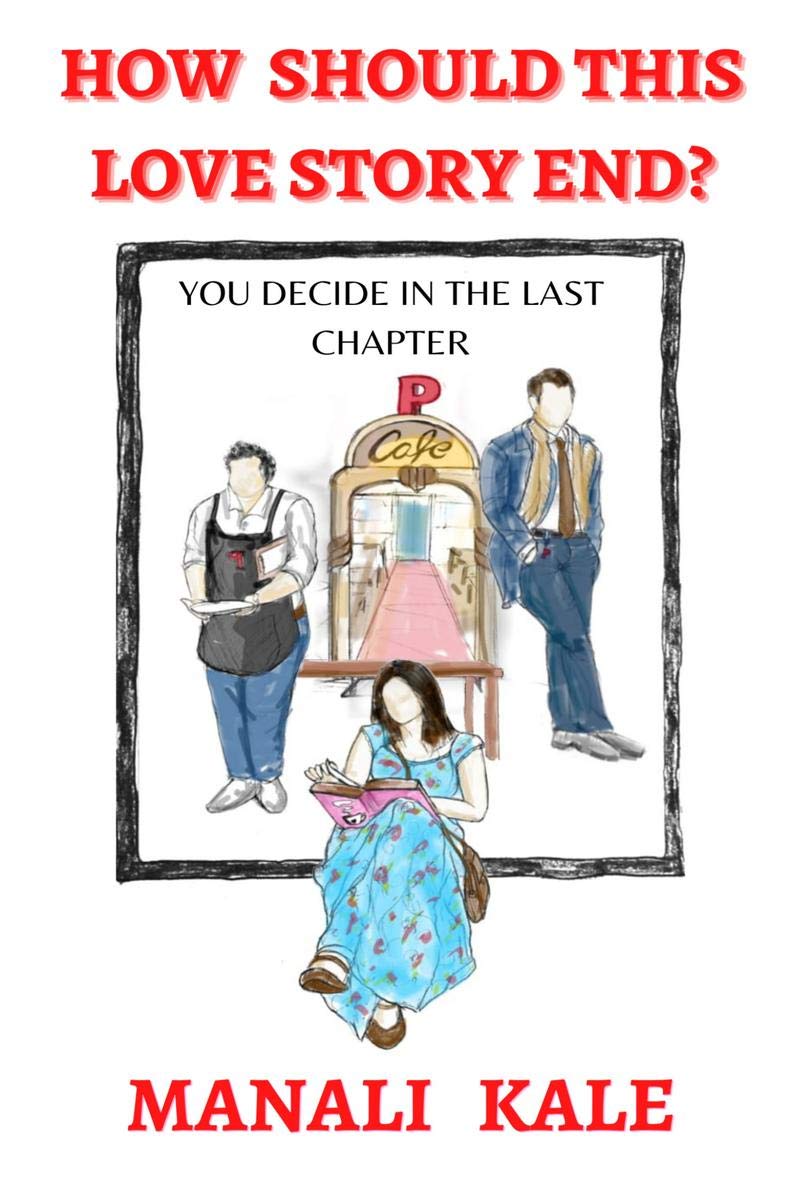 How Should This Love Story End? : You Decide In The Last Chapter