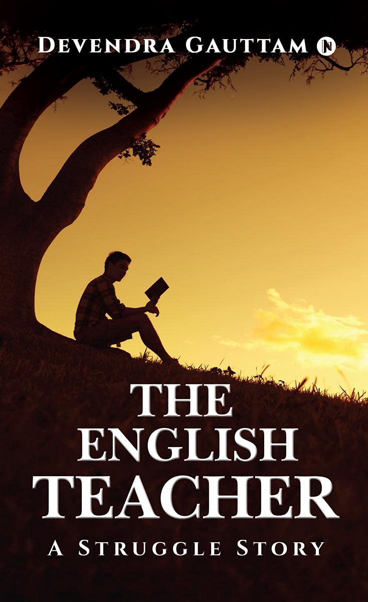 The English Teacher : A Struggle Story