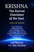 KRISHNAThe Eternal Charioteer of the Soul  BOOKI: From Birth to Mahasamadhi