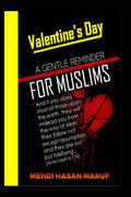 VALENTINES DAY: A GENTLE REMINDER FOR MUSLIMS