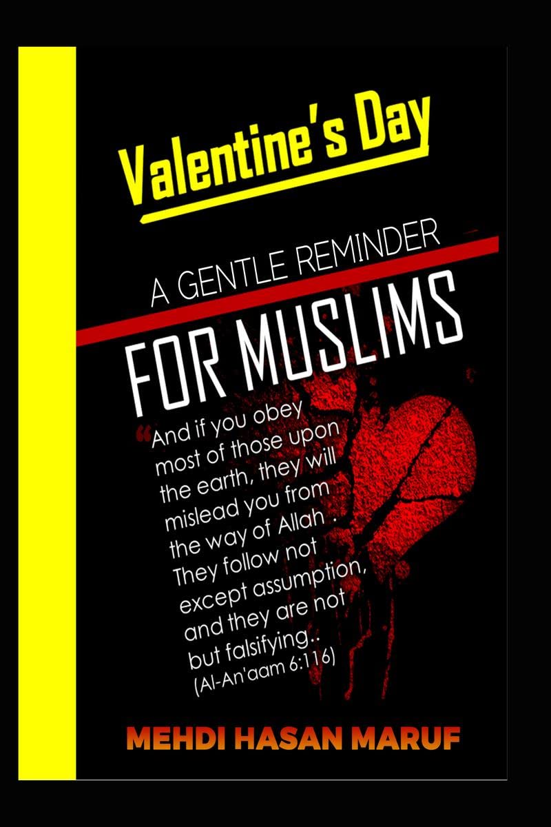 VALENTINES DAY: A GENTLE REMINDER FOR MUSLIMS