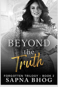 Beyond the Truth : A billionaire Duke with amnesia second chance romance (Forgotten Trilogy Book 2)