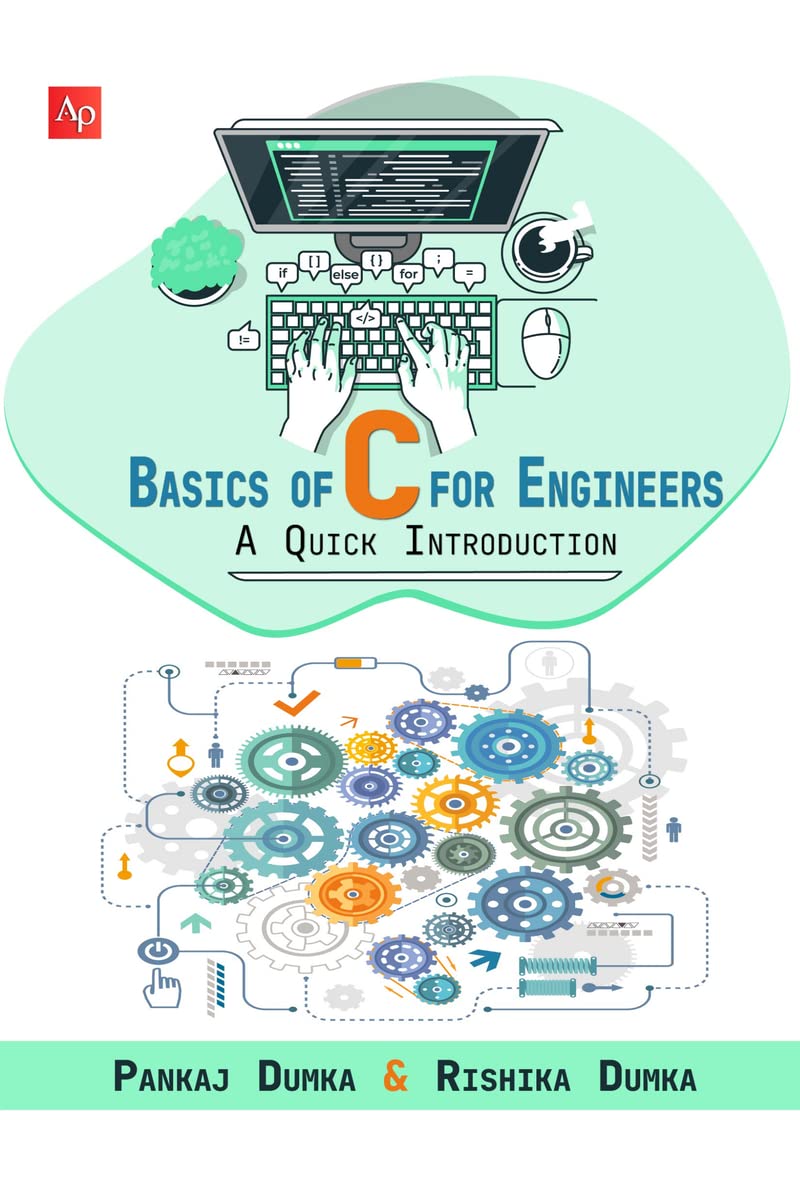 Basics of C for Engineers : A Quick Introduction