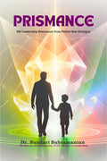 PRISMANCE: HR Leadership Resonance from a Father Son Dialogue