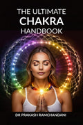 The Ultimate Chakra Handbook: Balancing Your Energy Centres