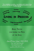 Living in Process: Basic Truths for Living the Path of the Soul
