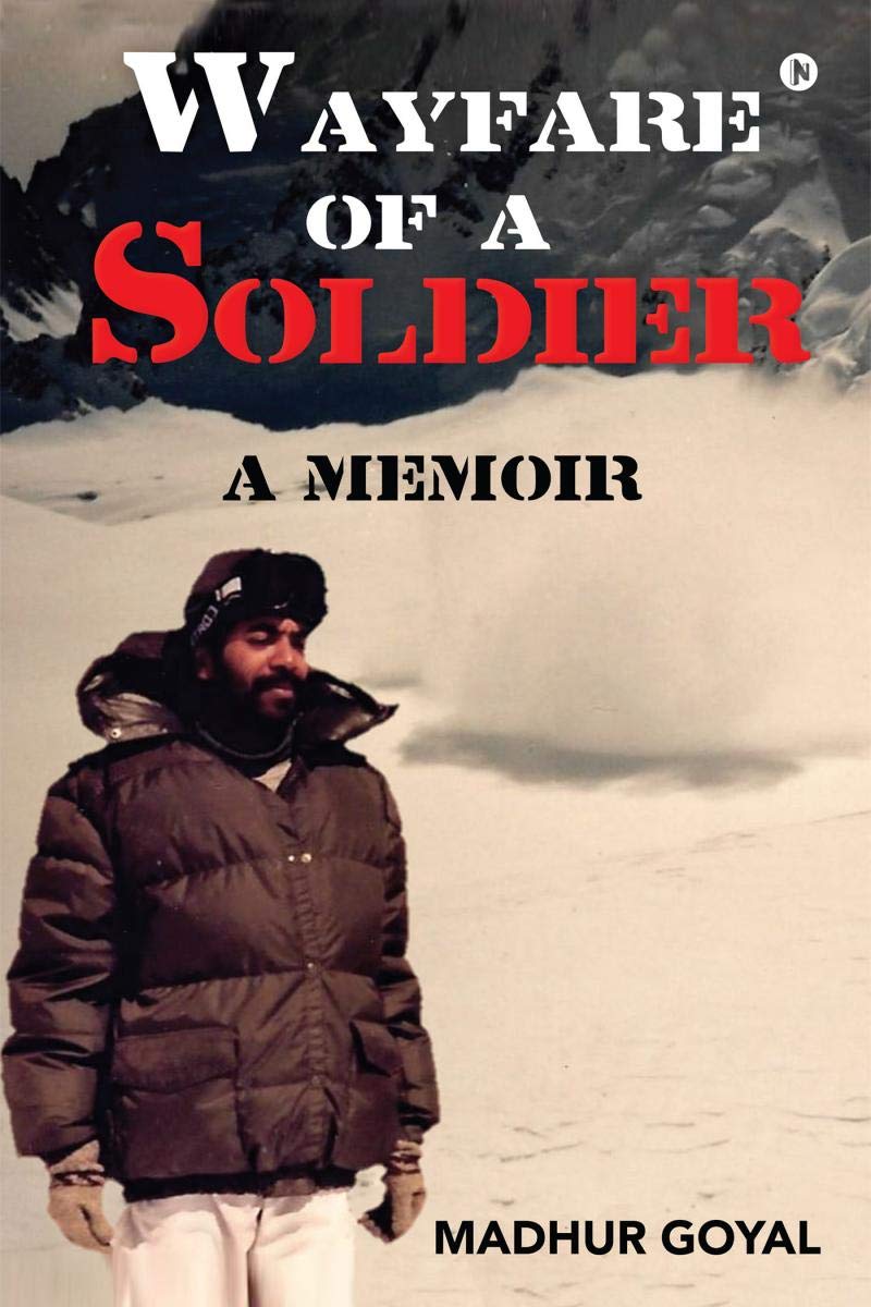 Wayfare Of A Soldier : A Memoir
