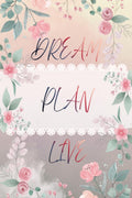 Dream.Plan.Live: Notebook