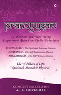 Pranoyugam: A Wellness and Wellbeing Experiment Based on Vedic Principles