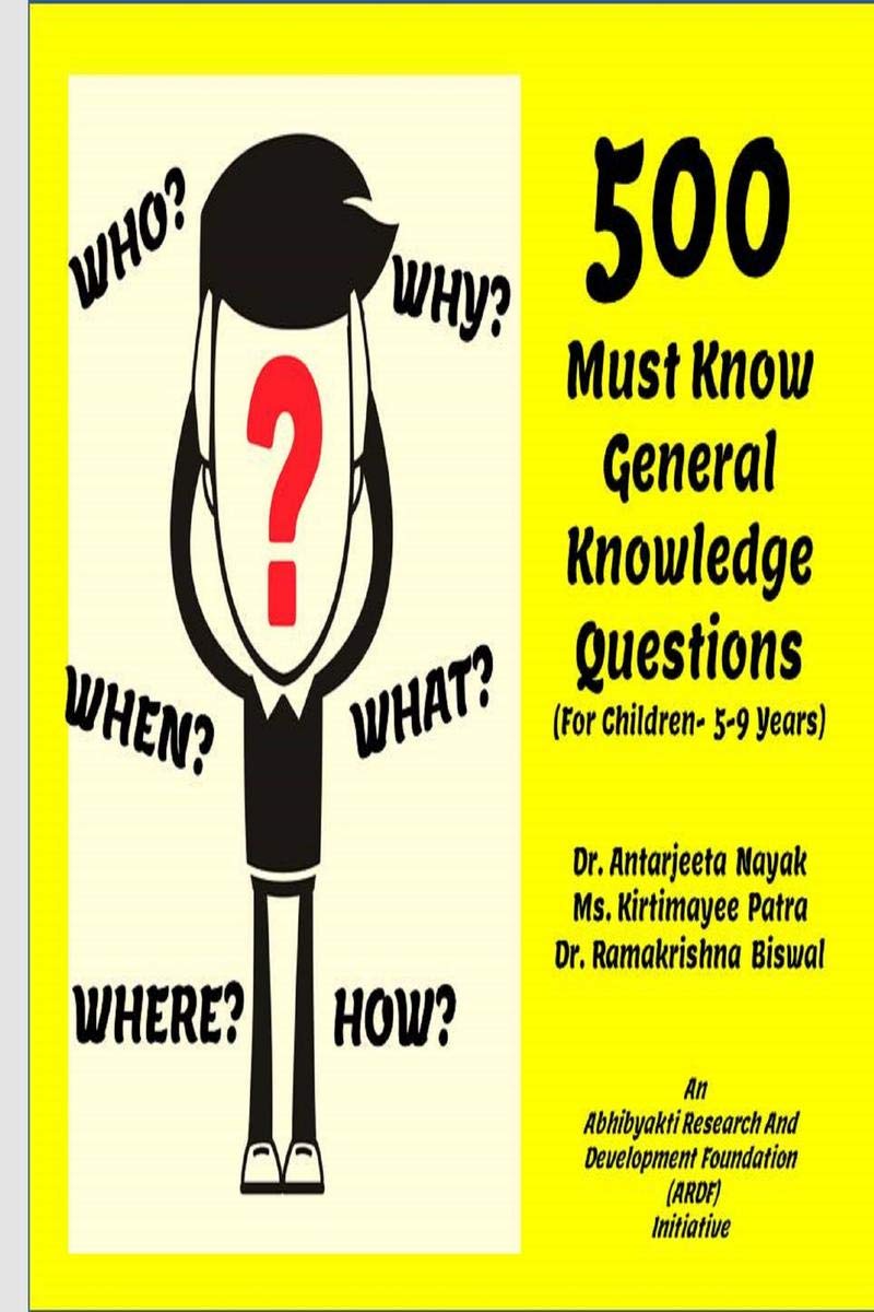 500 Must Know General Knowledge Questions (For Children 59 Years)