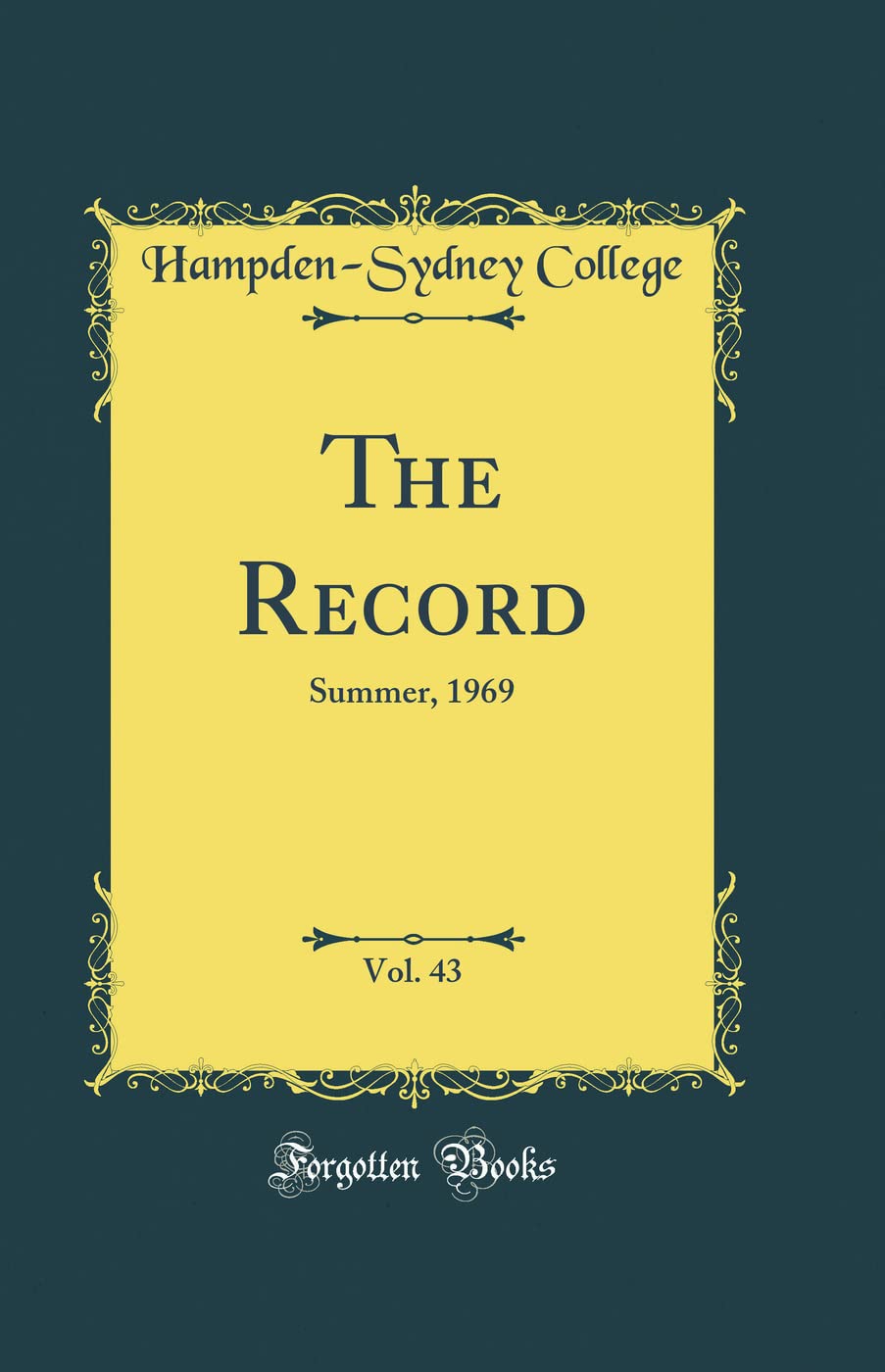 The Record, Vol. 43: Summer, 1969 (Classic Reprint)