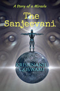 The Sanjeevani : A Story Of A Miracle