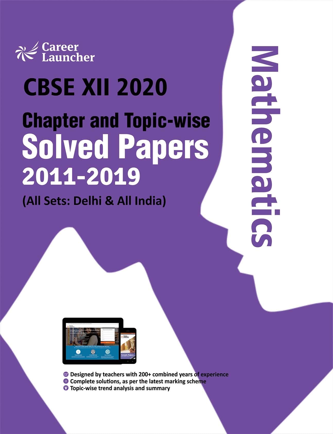 Cbse Class Xii 2020  Chapter And TopicWise Solved Papers 20112019 Mathematics (All Sets  Delhi & All India)