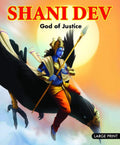 Shani Dev: God of Justice  Indian Mythology Illustrated Storybook for Children | Stories of Lord Shani Dev | Adventure Stories 