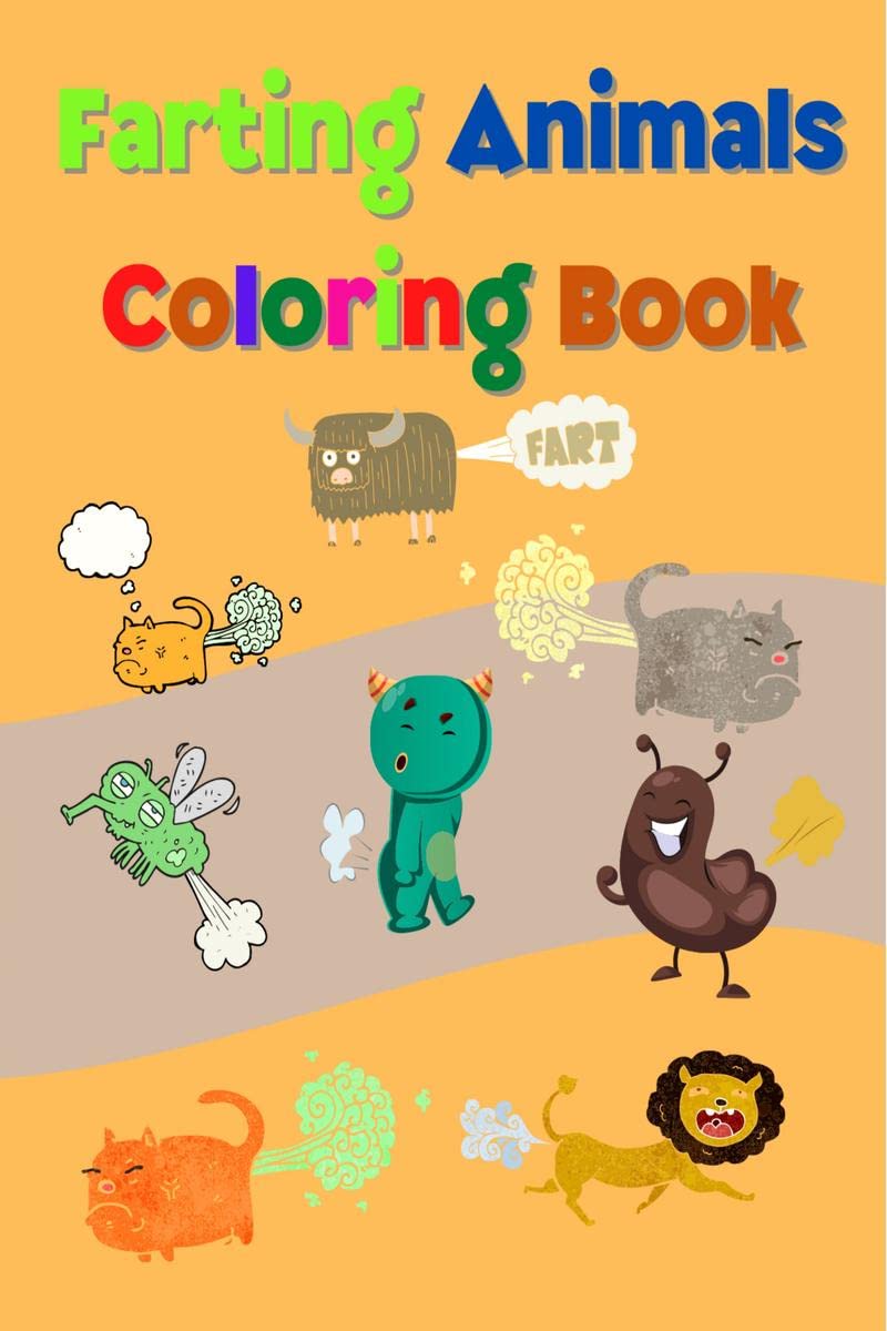 Farting Animals Coloring Book : Simple and Cute designs | Amazing Animal Coloring Book for Kids | Great Gift for Boys & Girls, A