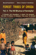Forest Tribes of Orissa Vol. 4: The Hill Bhuinya of Kendujhar