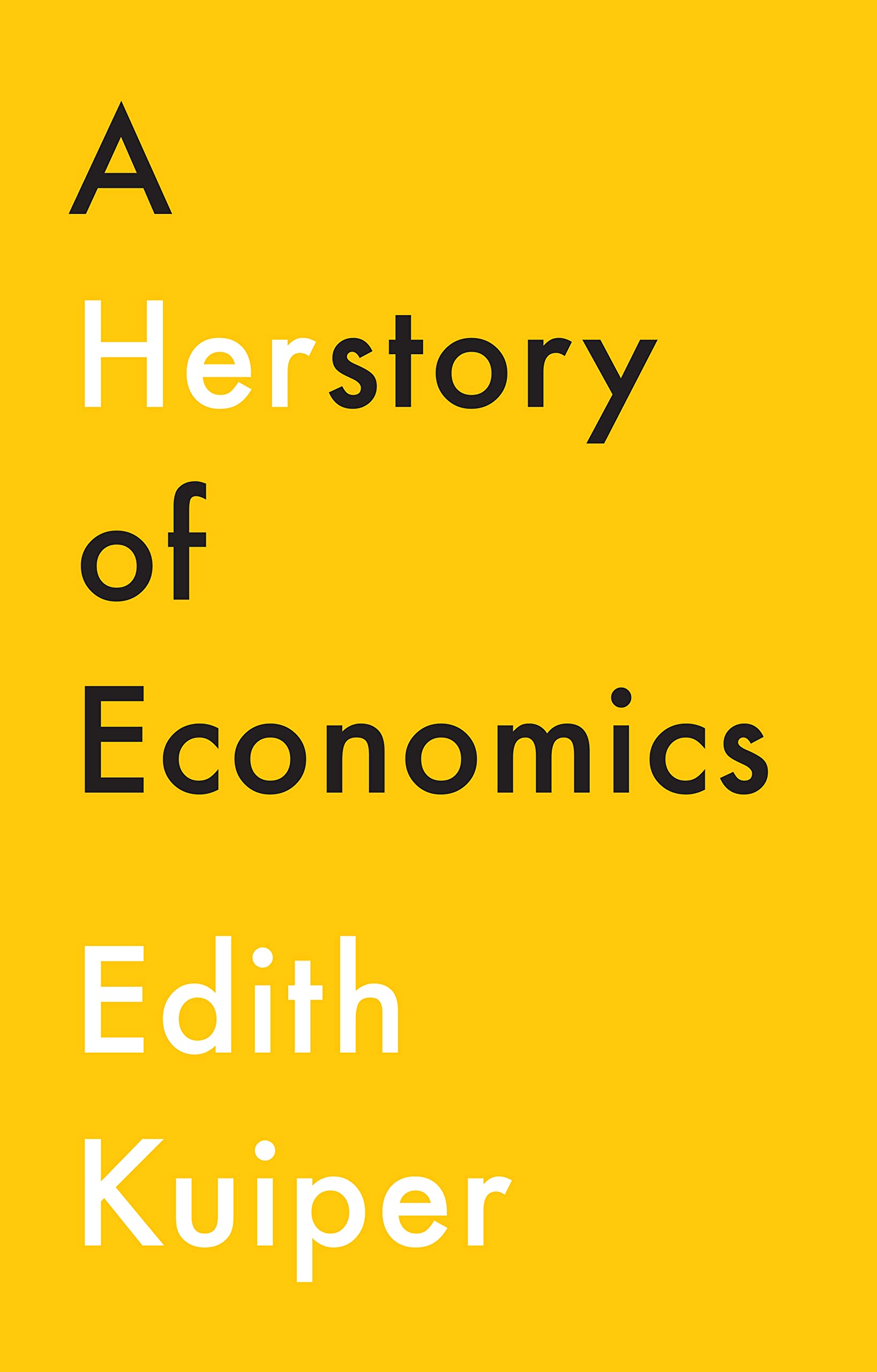 Herstory of Economics: 150+ Practices for Healing Your Mind, Body, and Soul