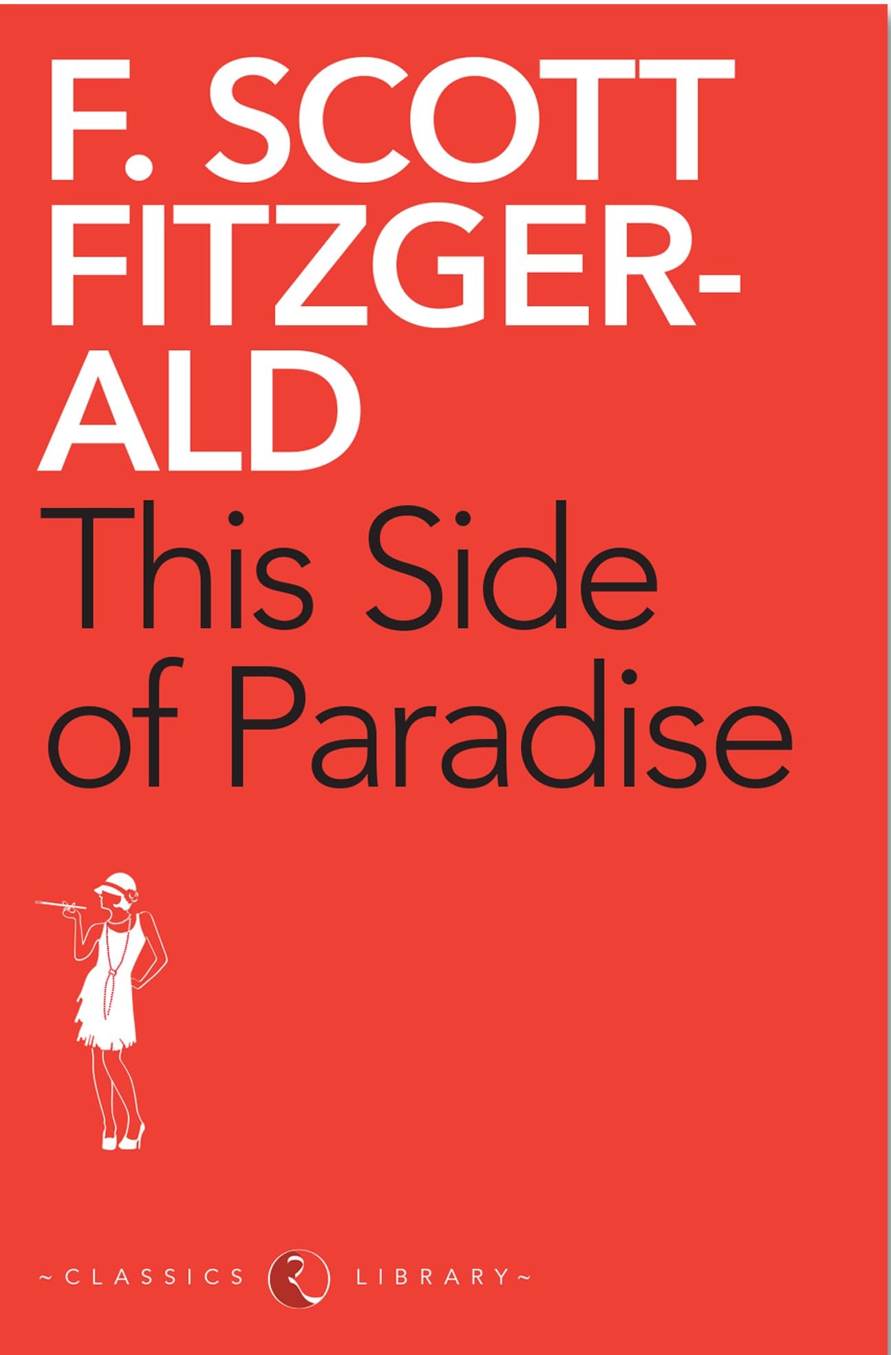 This Side of Paradise (Oxford Worlds Classics (Paperback))