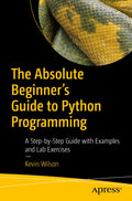 The Absolute BeginnerS Guide To Python Programming