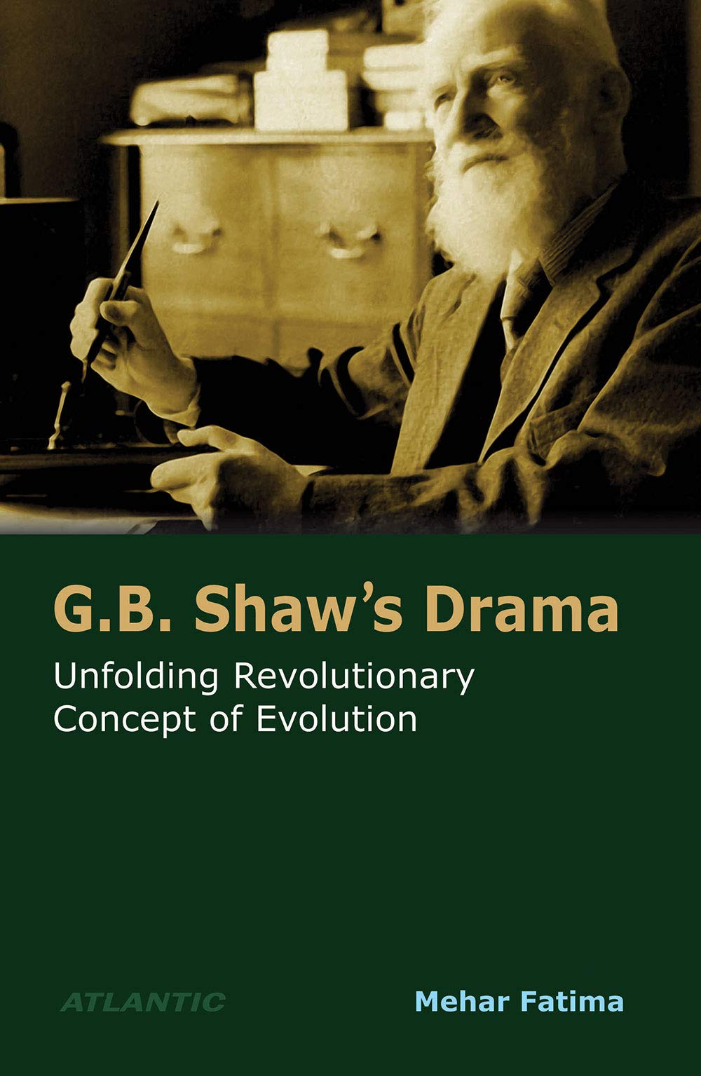 G.B. ShawS Drama: Unfolding Revolutionary Concept of Evolution