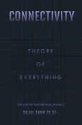 Connectivity : Theory of Everything