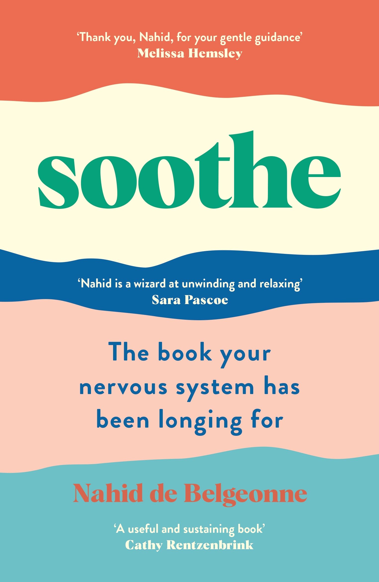 Souvenir Press Soothe The book your nervous system has been longing for.