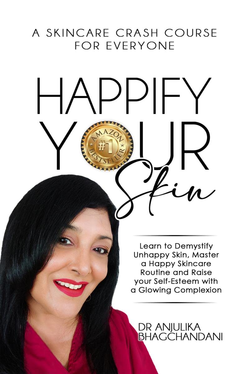 HAPPIFY YOUR SKIN : Learn to demystify unhappy skin,Master a Happy Skincare Routine, And Raise Your SelfEsteem with a Glowing C