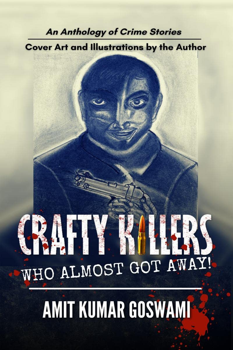 CRAFTY KILLERS : WHO ALMOST GOT AWAY