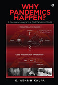 WHY PANDEMICS HAPPEN?: 6 Necessary Lessons for a Post Pandemic World