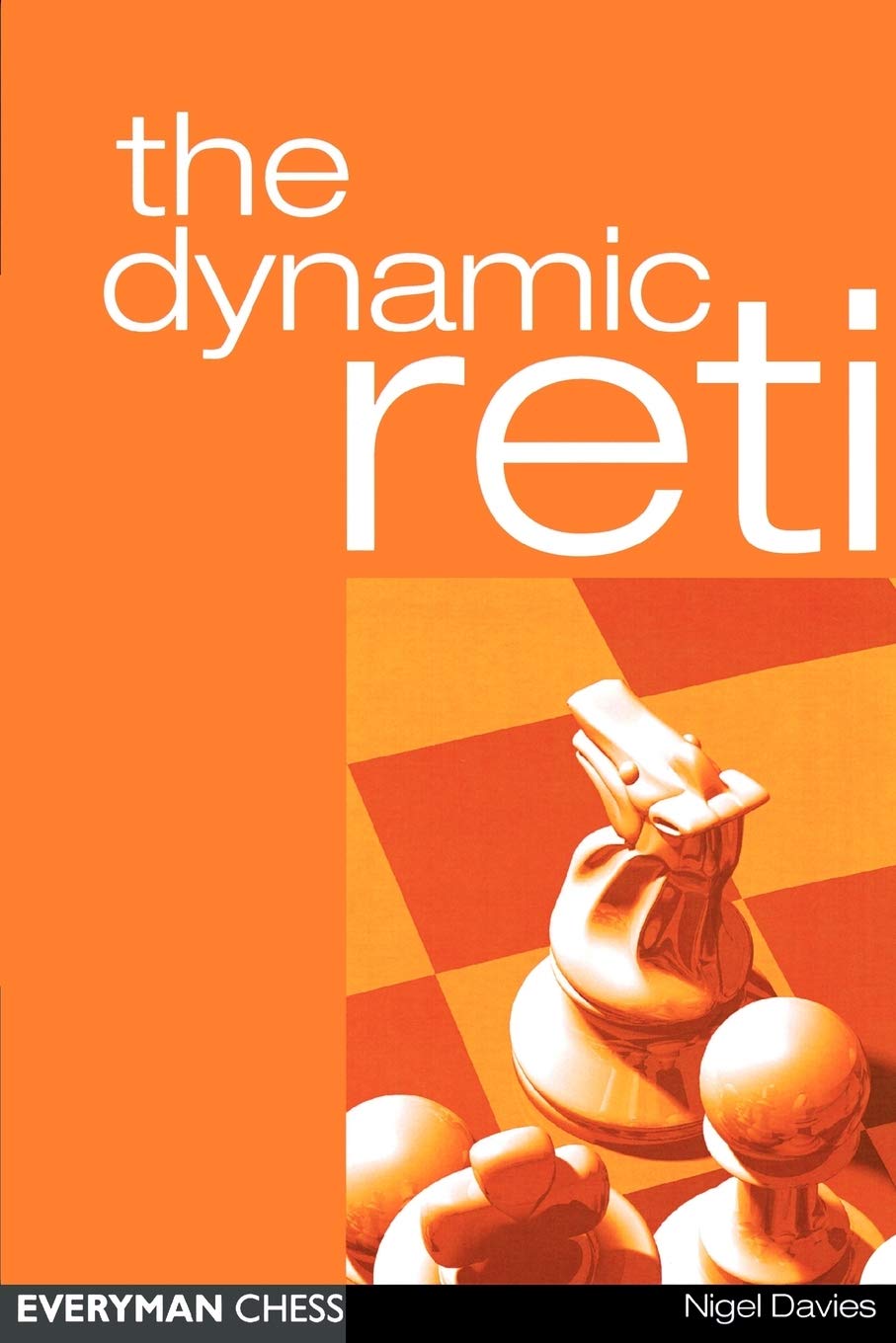 Dynamic Reti (Everyman Chess)