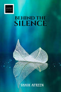 BEHIND THE SILENCE