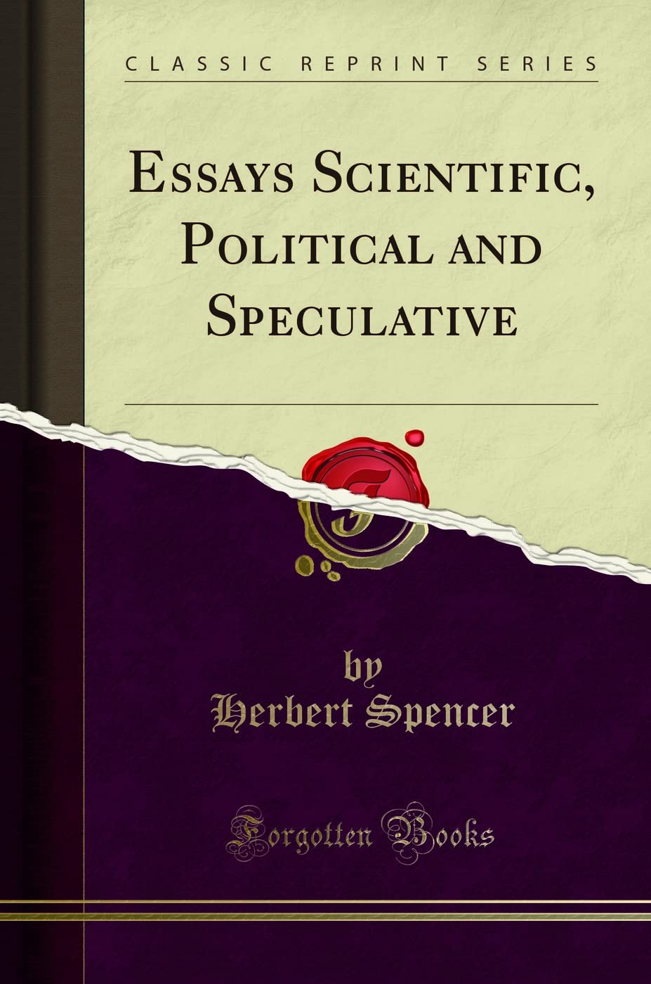 Essays Scientific, Political And Speculative (Classic Reprint)