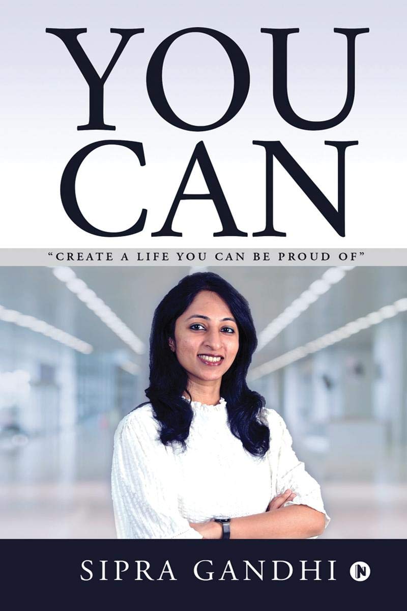You Can : Create a life you can be proud of