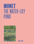 Yale University Press MONET THE WATERLILY POND.