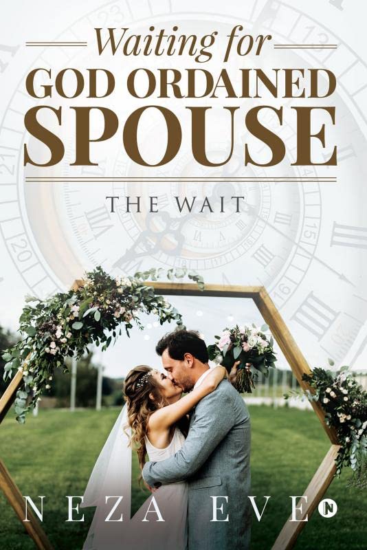 Waiting For God Ordained Spouse : The Wait
